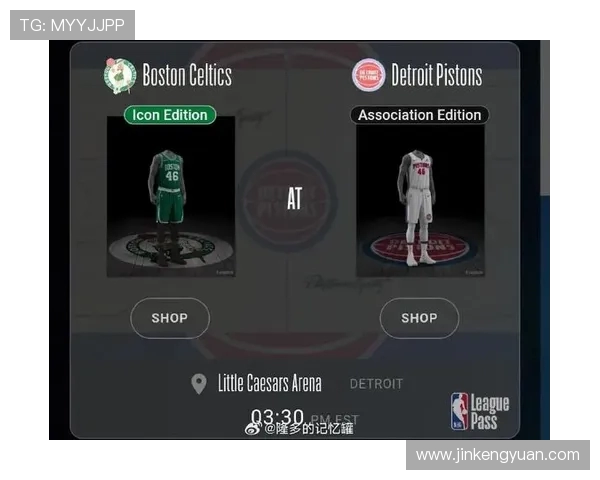 凯尔特人对阵活塞的精彩对决分析与赛后点评